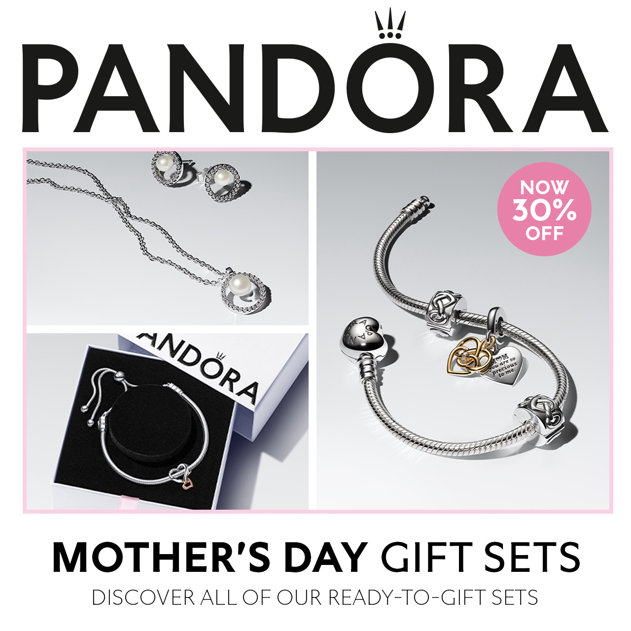 Pandora Campaign 139 Receive 30 off select Gift Sets at Pandora EN 1280x1280 1